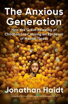 Cover of The Anxious Generation by Jonathan Haidt