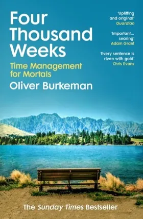 Cover of Four Thousand Weeks by Oliver Burkeman
