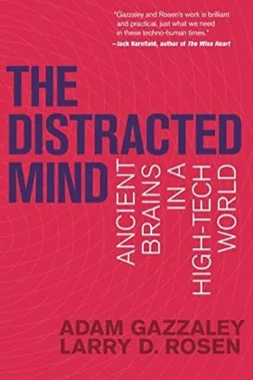 Cover of The Distracted Mind by Adam Gazzaley & Larry Rosen