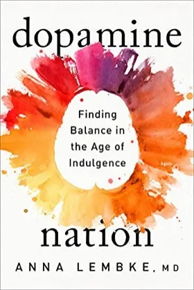 Cover of Dopamine Nation by Dr. Anna Lembke